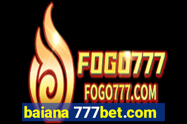 baiana 777bet.com